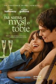 Na samą myśl o Tobie (2024) film online