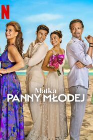 Matka panny młodej (2024) film online